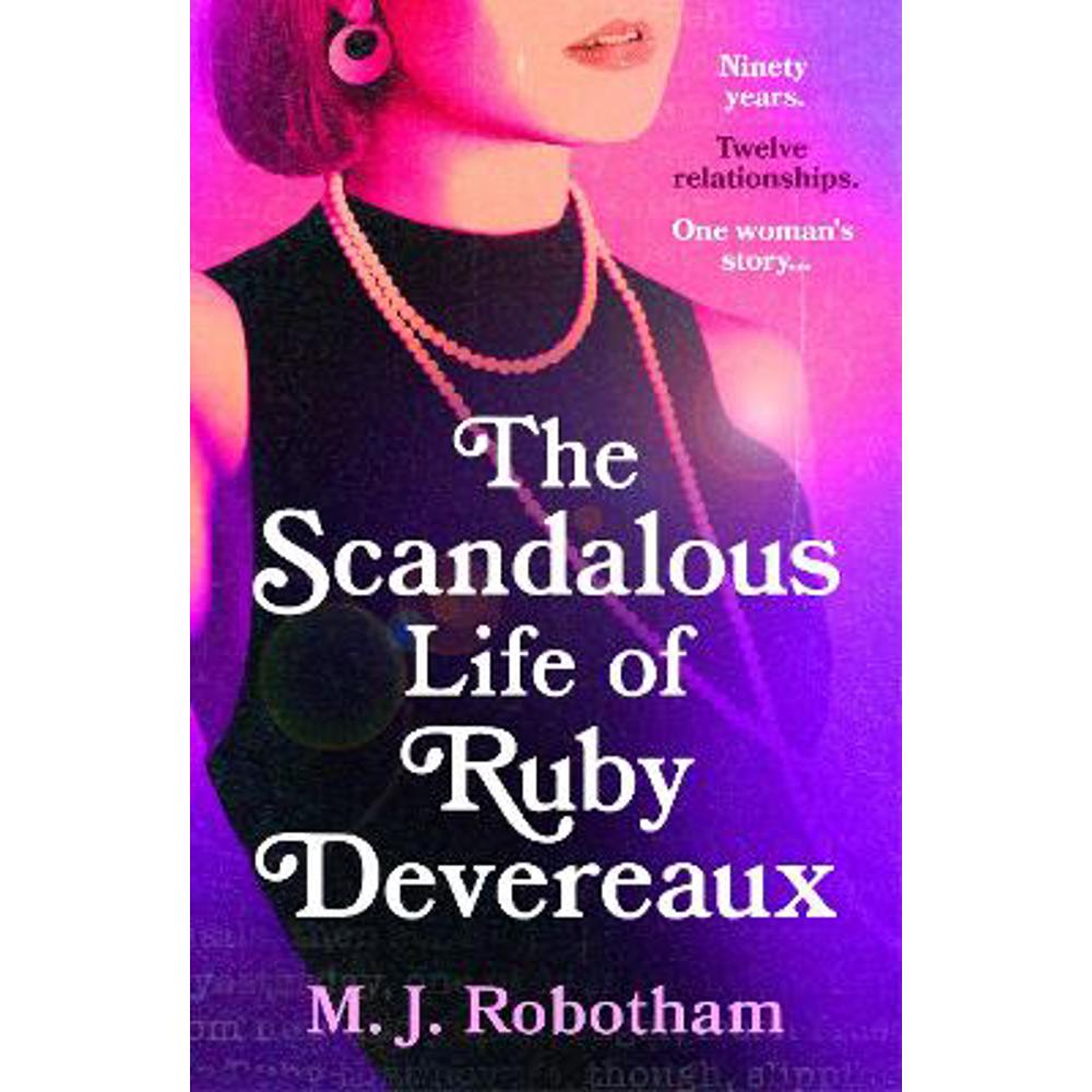 The Scandalous Life of Ruby Devereaux: A brand-new for 2024 evocative and exhilarating faux-memoir that you will fall in love with (Paperback) - M J Robotham